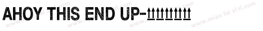 Ahoy This End Up字体转换